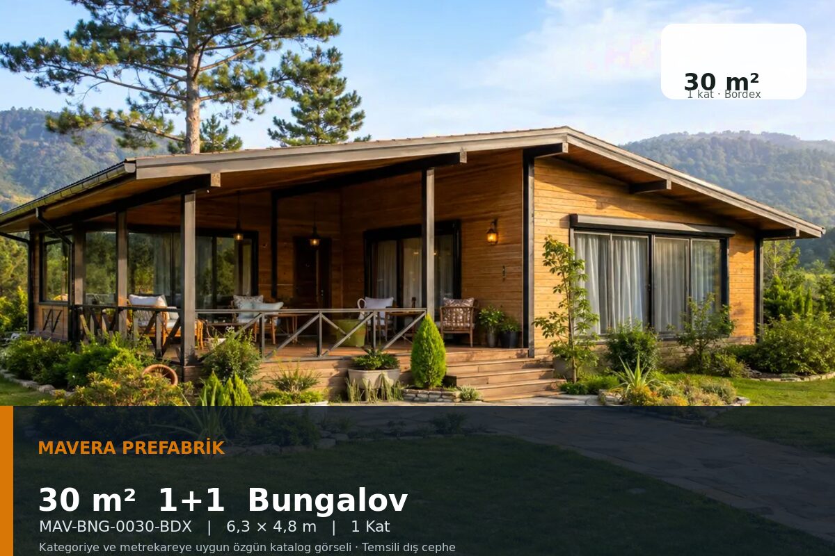 30 m² 1+1 Bordex Bungalov Ev