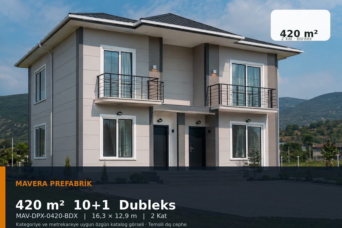 420 m² 10+1 Bordex Dubleks Prefabrik Ev