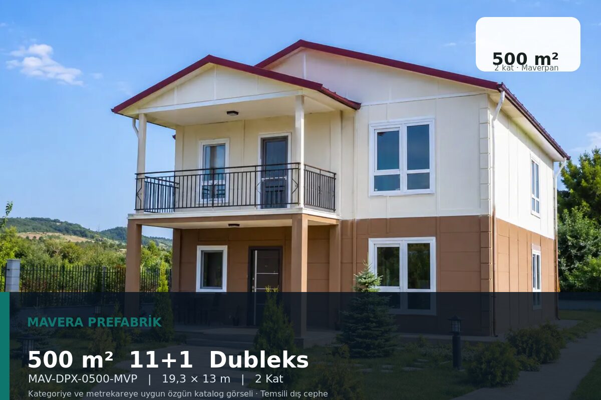 500 m² 11+1 Maverpan Dubleks Prefabrik Ev