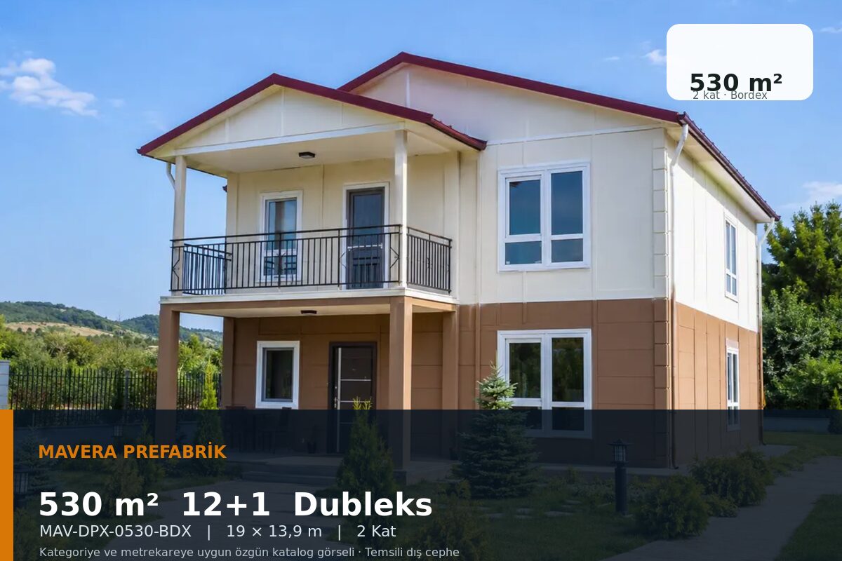 530 m² 12+1 Bordex Dubleks Prefabrik Ev