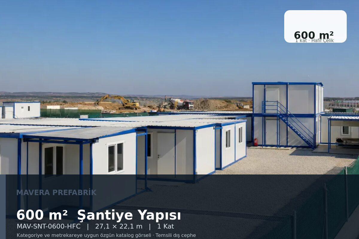 600 m² Modüler Şantiye Yapısı