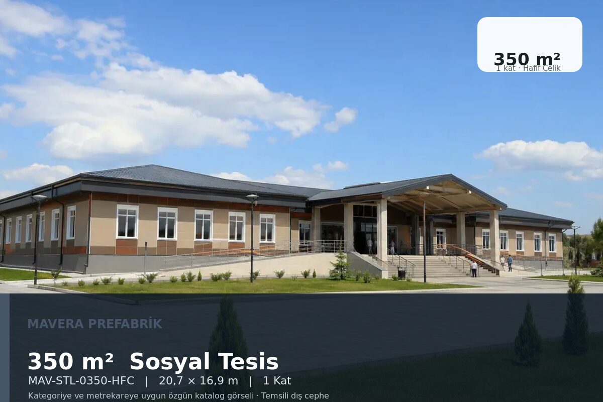 350 m² Hafif Çelik Sosyal Tesis