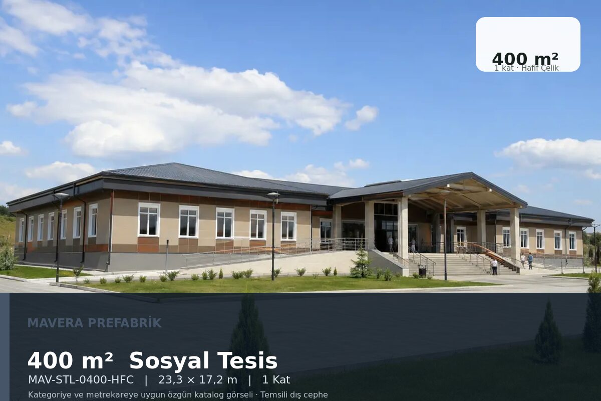 400 m² Hafif Çelik Sosyal Tesis