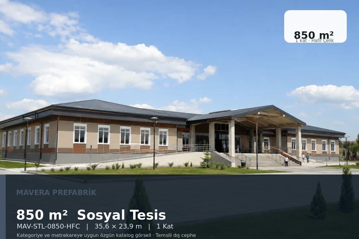 850 m² Hafif Çelik Sosyal Tesis