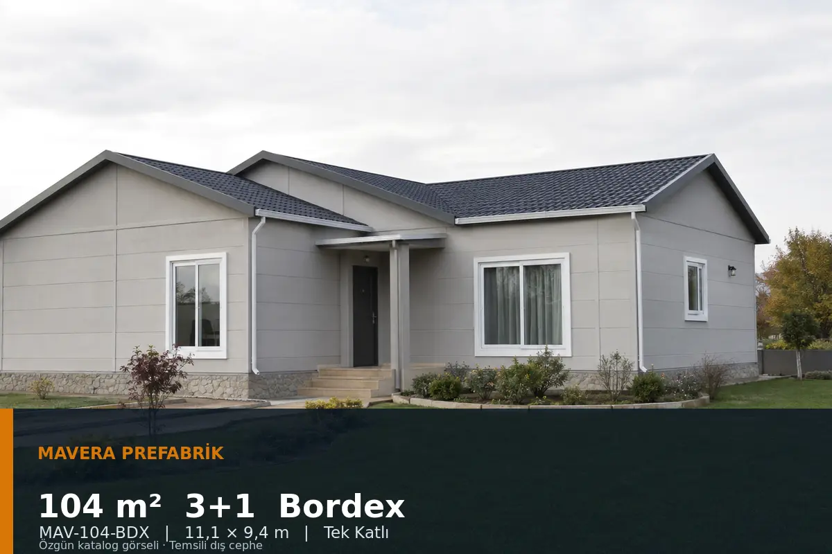 104 m² 3+1 Tek Katlı Bordex Prefabrik Ev